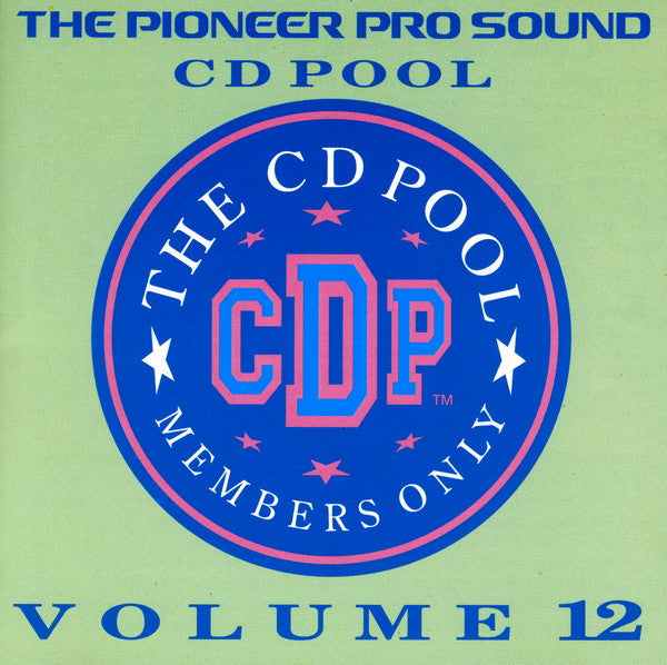 Various : The Pioneer Pro Sound CD Pool - Volume 12 (CD, Comp, Promo)