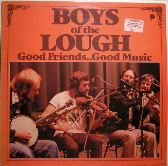 The Boys Of The Lough : Good Friends..Good Music (LP, Album)