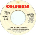 Manhattans : Here Comes The Hurt Again (7", Promo)