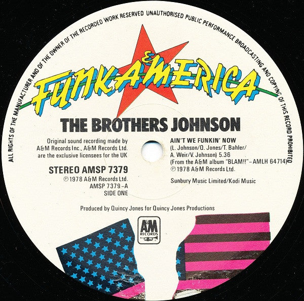 Brothers Johnson : Ain't We Funkin' Now  / Strawberry Letter 23 / Get The Funk Out Ma Face (12", Single, Ltd)