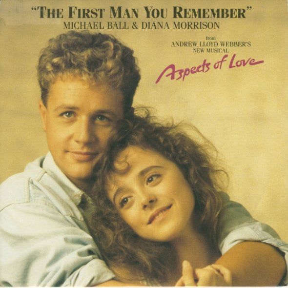 Michael Ball And Diana Morrison, Andrew Lloyd Webber : The First Man You Remember (7", Single)