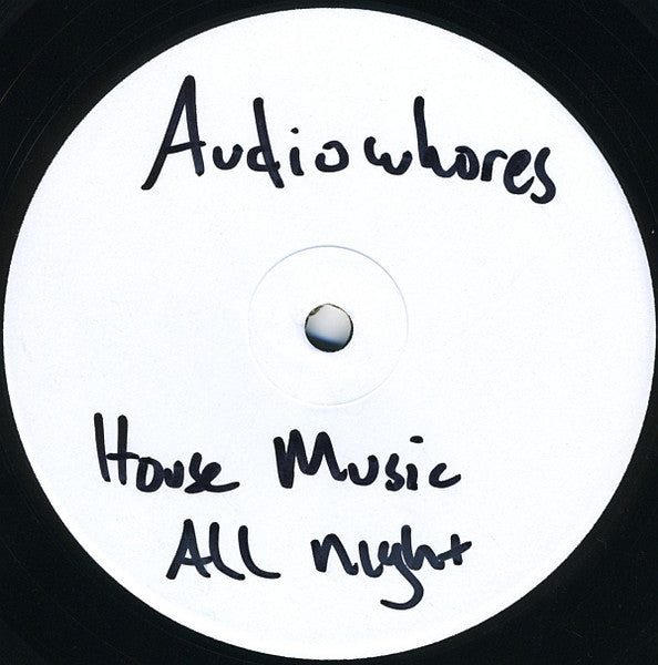 Audiowhores : House Music All Night (12", W/Lbl)
