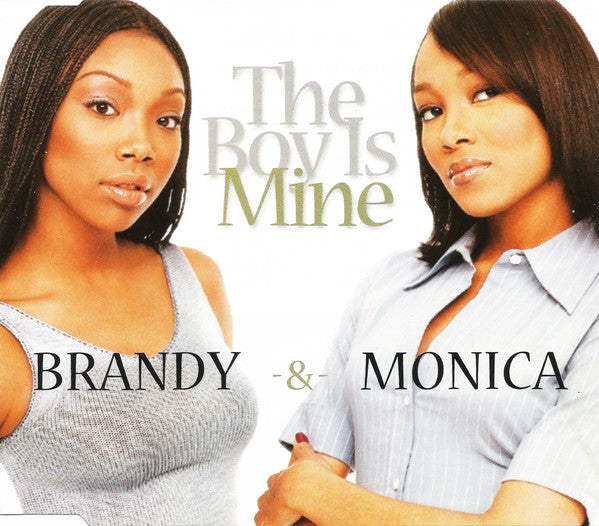 Brandy (2) -&- Monica : The Boy Is Mine (CD, Single)
