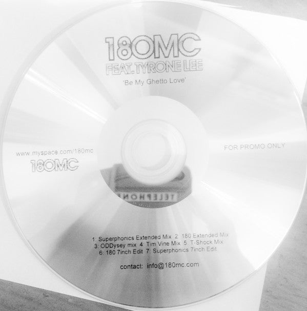 180MC Feat. Tyrone Lee : Be My Ghetto Love (CDr, Single, Promo)