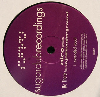 Nico (44) Featuring Lajazzunderground : Be There (12")