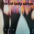 The Fat Lady Sings : Man Scared (12", EP)