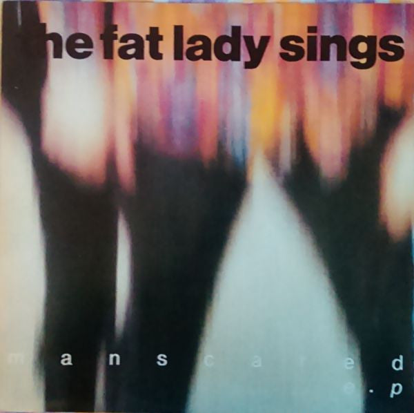 The Fat Lady Sings : Man Scared (12", EP)