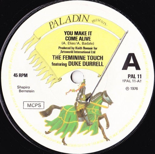 The Feminine Touch featuring Duke Durelle : You Make It Come Alive (7")