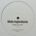 Main Ingredients (2) : Lean On Me (12")