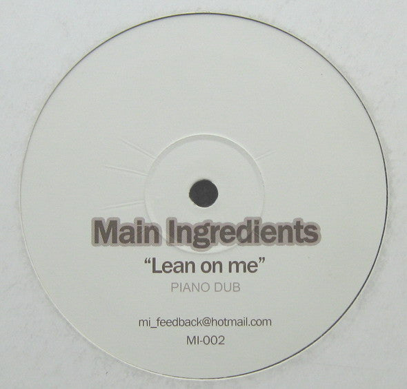 Main Ingredients (2) : Lean On Me (12")