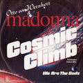 Otto Von Wernherr & Madonna : Cosmic Climb (12")