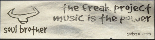 Freak Project : Music... Is The Power (10", S/Sided)