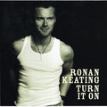 Ronan Keating : Turn It On (CD, Album, S/Edition)