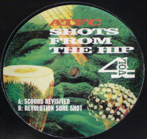 ATFC : Shots From The Hip Vol 4 (12")