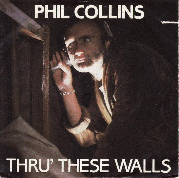 Phil Collins : Thru' These Walls (7")