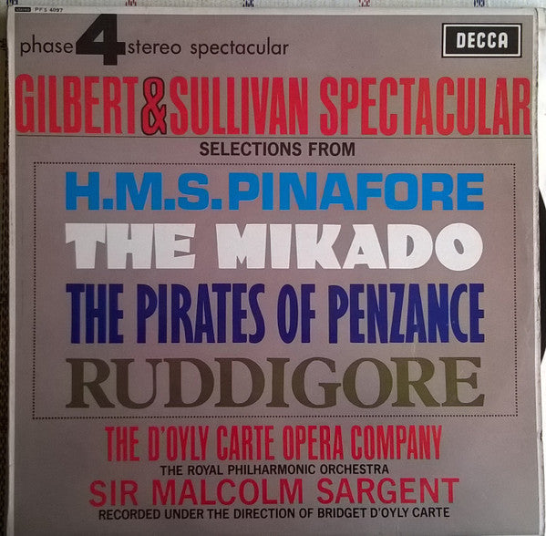 Gilbert & Sullivan - D'oyly Carte Opera Company, Royal Philharmonic Orchestra, Sir Malcolm Sargent : Gilbert & Sullivan Spectacular (LP)