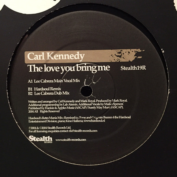 Carl Kennedy : The Love You Bring Me (12")