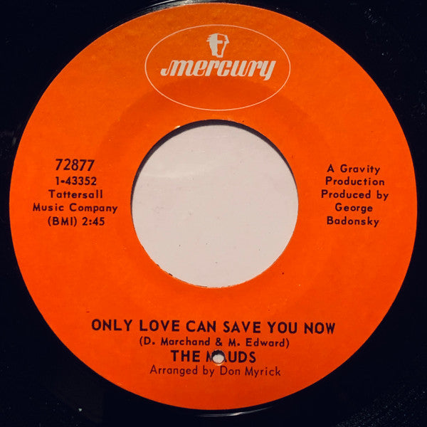 The Mauds : Only Love Can Save You Now / Sergeant Sunshine (7", Single)