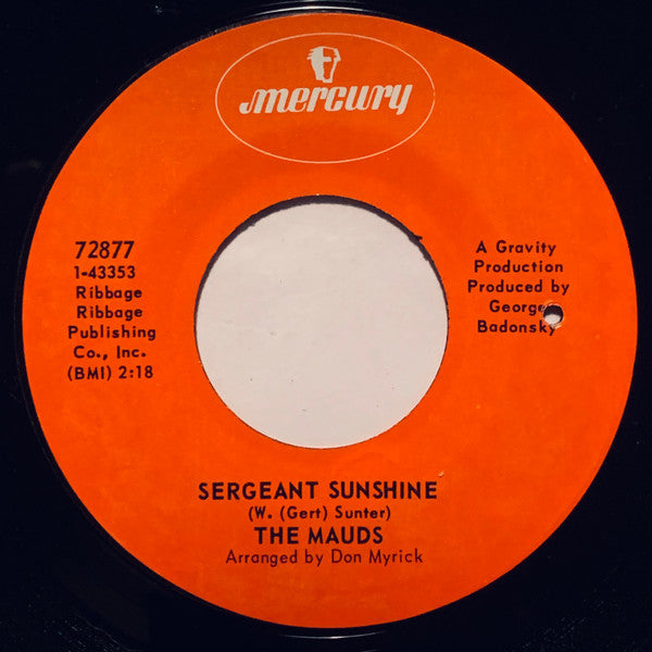 The Mauds : Only Love Can Save You Now / Sergeant Sunshine (7", Single)
