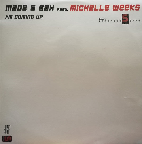 Made & Sax : I'm Coming Up (12")