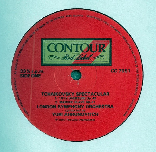 Pyotr Ilyich Tchaikovsky, London Symphony Orchestra Conducted By Yuri Ahronovitch : Tchaikovsky Spectacular: 1812 Overture / March Slave / Romeo & Juliet (LP, Album)