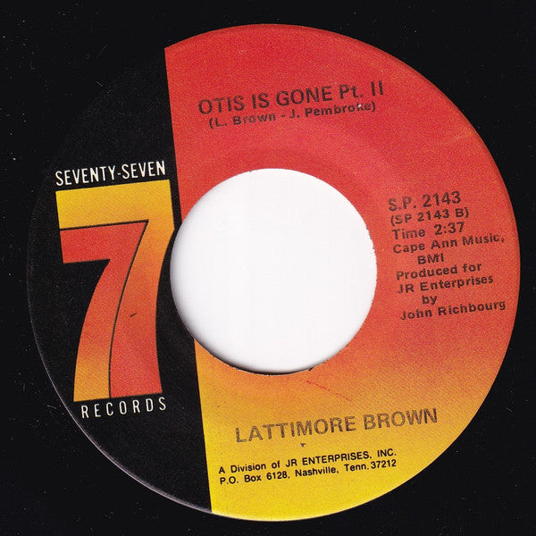 Lattimore Brown : Otis Is Gone (7", Single, RE)