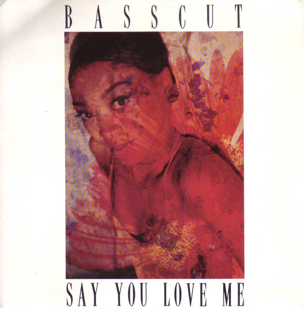 Basscut : Say You Love Me (7", Single)