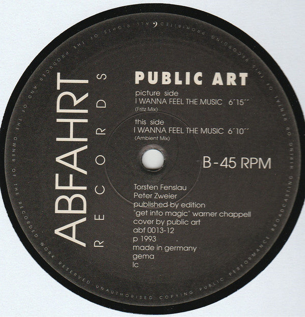 Public Art : I Wanna Feel The Music (12")