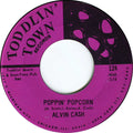 Alvin Cash : Poppin' Popcorn / Poppin' Popcorn (Instrumental) (7")