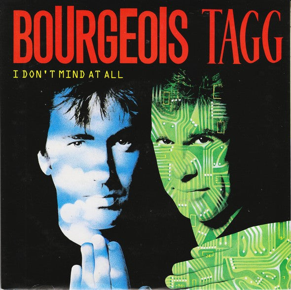 Bourgeois Tagg : I Don't Mind At All (7", Single, Pap)