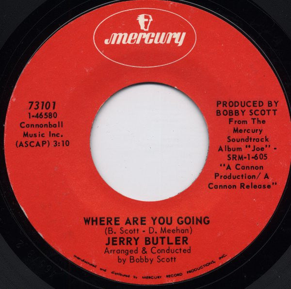 Jerry Butler : Where Are You Going / You Can Fly (7", Single, Mono, Styrene, Phi)