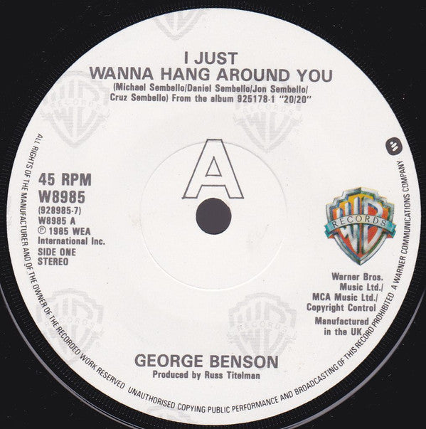 George Benson : I Just Wanna Hang Around You (7")