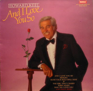 Howard Keel : And I Love You So (LP, Album)
