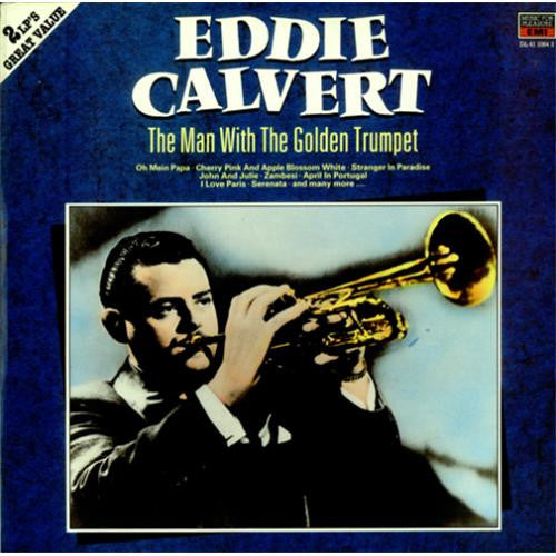 Eddie Calvert : The Man With The Golden Trumpet (2xLP, Comp)