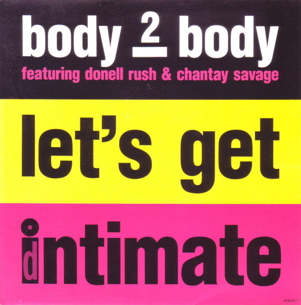 Body 2 Body Featuring Donnell Rush & Chantay Savage : Let's Get Intimate (7")