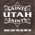 Utah Saints : What Can You Do For Me (7", Single)