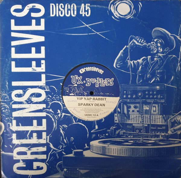 Sparky Dean : Yip Yap Rabbit / Satisfaction Guaranteed (12")