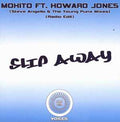 Mohito Ft. Howard Jones : Slip Away (12")