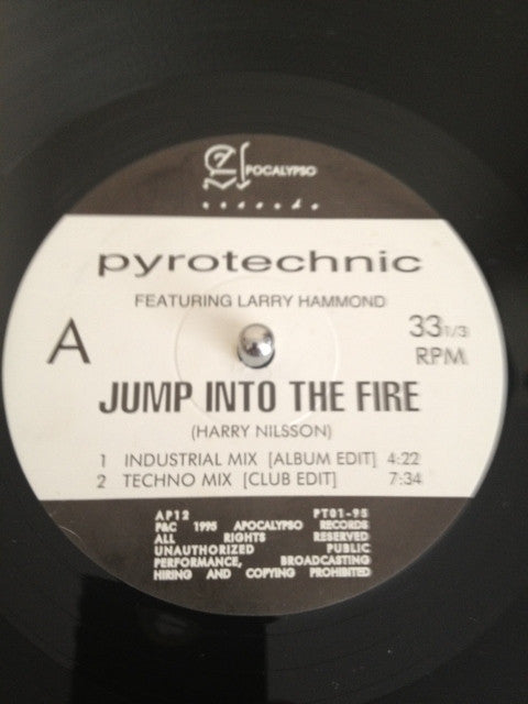 Pyrotechnic Featuring Larry Hammond (2) : Jump Into The Fire (12")