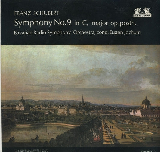 Franz Schubert / Symphonie-Orchester Des Bayerischen Rundfunks Cond. Eugen Jochum : Symphony No. 9 In C, Major, Op. Posth. (LP, Album)