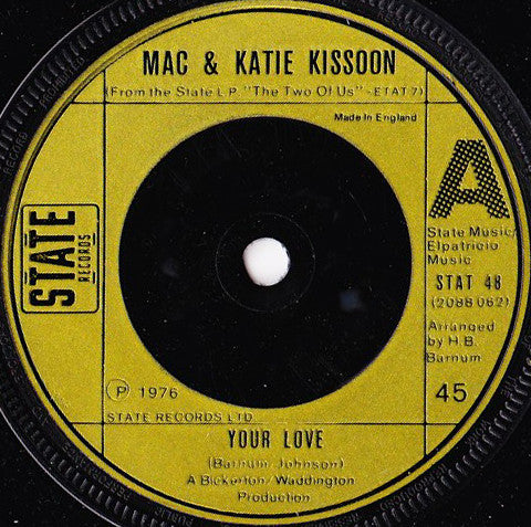 Mac And Katie Kissoon : Your Love (7", Single)