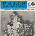 Spike Hughes And His All American Orchestra : Spike Hughes And His All American Orchestra (LP, Comp, Mono, RE)