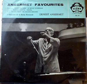 L'Orchestre De La Suisse Romande, Ernest Ansermet : Ansermet Favourites (LP, Mono, RE)