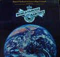 Band Of The Royal Air Force College, Cranwell : World Famous Marches (LP, Album)