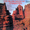 Chaquito : The Big, Big Sound Of Chaquito (LP, Album, RE)