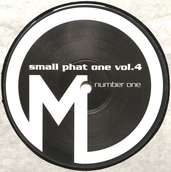 Small Phat One : Vol. 4 - Number One (12")