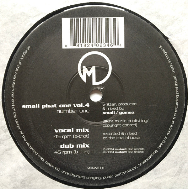 Small Phat One : Vol. 4 - Number One (12")