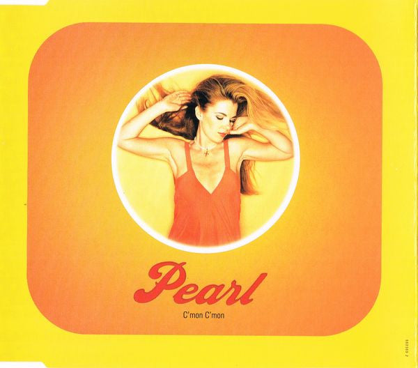 Pearl (2) : C'mon C'mon (I'm Not In Love With You) (CD, Single)