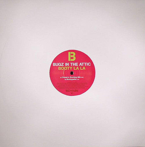 Bugz In The Attic : Booty La La (12")