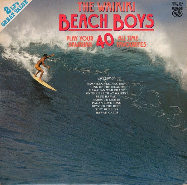 The Waikiki Beach Boys : Play Your Hawaiian 40 All Time Favourites (2xLP, Album, Comp)